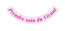 Prendre soin du Vivant